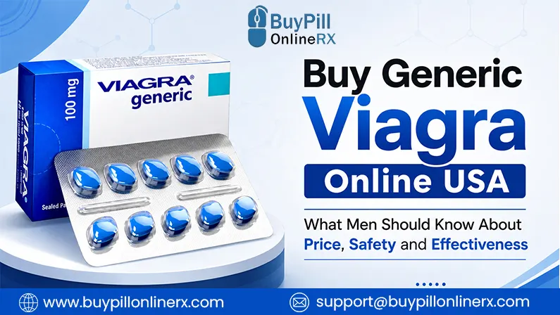 Buy Generic Viagra Online USA What Men Should Know About Price Safety and Effectiveness